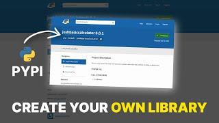 Create, Package & Publish your OWN Python Library