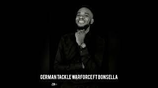 Warforce ft Bonsella German Tackle