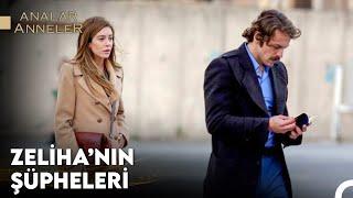 Zeliha'nın Başına Gelenler #3 - Analar ve Anneler