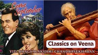 Come September | Cover (Full Version) | Classics On Veena | Vid. Bhagyalakshmi Chandrasekharan