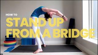 How to Stand Up From a Bridge