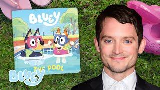 The Pool  Read by Elijah Wood | Bluey Book Reads | Bluey