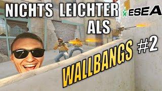 CS:GO | ESEA#6 Nichts einfacher als Wallbangs #2