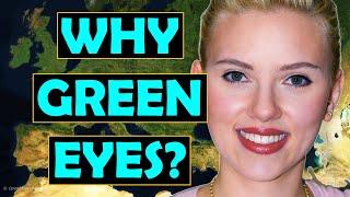 What is the Origin and Reason for Green Eyes?