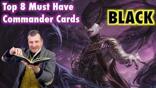 The Top 8 Must Have Commander Cards In Black for your Magic: The Gathering Collection