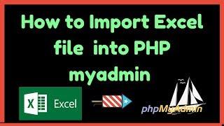 How to import excel data in phpmyadmin