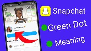 Snapchat new update Green Dot  in friends Profile meaning |Green Dot on Snapchat profile