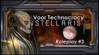 Stellaris 4.0 - Voor Technocracy Roleplay #3