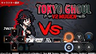 TOKYO GHOUL V2 MUGEN (EXAGEAR ANDROID)