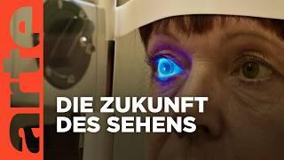 Das Auge - Forschung Sehen | Doku HD Reupload | ARTE