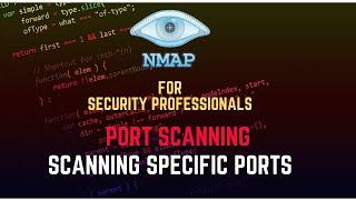 Nmap Tutorial for Security Professionals | Scanning Specific Ports