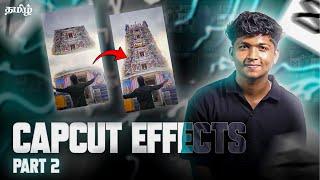 TRENDING CAPCUT EFFECTS Part 2 | தமிழ் | CapCut Effects Tutorial for Beginners | Nithin FTS