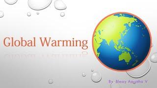 Global Warming Definition / Causes / Effects / Precautions