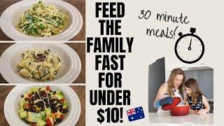 QUICK & CHEAP FAMILY MEALS! Under 30 mins + less than $10 | Aussie family on a budget