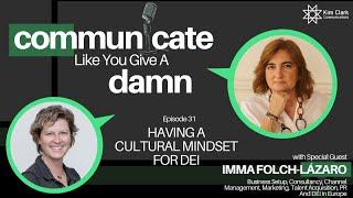 Having A Cultural Mindset For DEI With Imma Folch-Lázaro