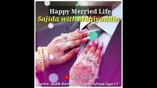 | Mohiyaddin with Sajida | New Beary Wedding Song | Afreed FT | Sadik Karkala |