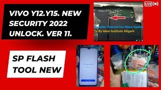  VIVO Y12. Y15. NEW SECURITY 2022 PATCH UNLOCK  BY SP FLASH TOOL NEW METHOD////