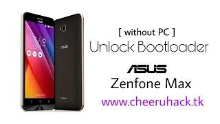 Unlock Bootloader on Asus Zenfone max | without pc | cheeruhack [NOT WORKING NOW !]