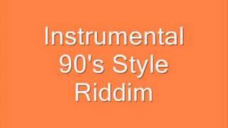 Instrumental (90's Style Riddim)