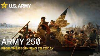 Witness the 250 year history of the U.S. Army | Army Legacy