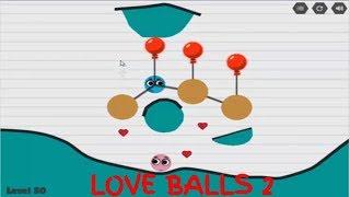 Love Balls 2 vs Cut The Rope Walkthrough 1-50 Levels