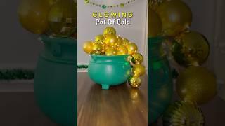 GLOWING POT OF GOLD ️ A St. Patrick’s Day DIY! #stpatricksdaydecor #stpatricksdaycrafts
