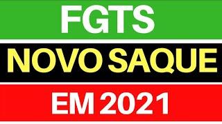 NOVO SAQUE FGTS 2021 | FGTS LIBERADO 2021 |GOVERNO PRETENDE LIBERAR NOVO SAQUE EMERGENCIAL FGTS 2021