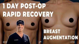 Rapid Recovery Breast Augmentation | 24 Hour Result | Dr. David Stoker