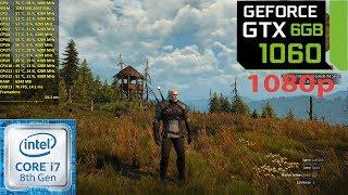 GTX 1060 6GB - The Witcher 3 - 1080p