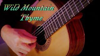 Wild Mountain Thyme - Classical Guitar