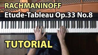 Rachmaninoff PIANO TUTORIAL - Etude-tableau Op.33 No.8