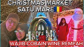 GEMERLAP PASAR NATAL KOTAKU SATU MARE, BELI WINE REMPAH WINTER