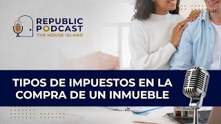 MCI 74: TIPOS DE IMPUESTOS Y/O GASTOS EN LA COMPRA DE UN INMUEBLE