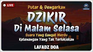 DZIKIR SORE / MALAM di HARI SENIN MALAM SELASA l Doa Pembuka Rezeki dari Segala Penjuru