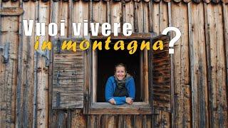 Vuoi vivere in montagna? Ecco i pro e i contro.