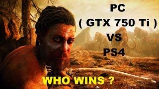 PC (GTX 750 Ti ) vs PS4  IN FAR CRY PRIMAL - FAR CRY PRIMAL PC GAMEPLAY WITH PS4 SETTINGS (2016)