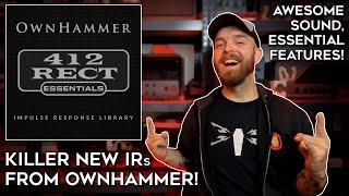 OwnHammer Is BACK Baby! Sounding GOOOOOOD! (412 RECT Essentials!)