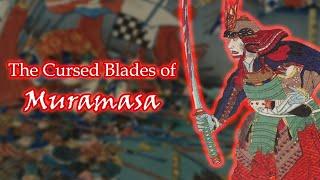 The Cursed Blades of Muramasa