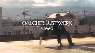 Galcher Lustwerk - Speed (Official Video)