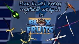 How to Get Every Mythical Weapon in Blox Fruits - Roblox