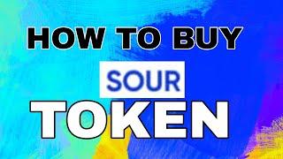 HOW TO BUY SOUR TOKEN STEP BY STEP/PHENOM ECOSYSTEM