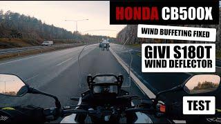 Honda CB500X Wind Deflector Givi s180t test, WIND BUFFETING FIXED!