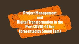 Seminar on Project Management and Digital Transformation in the Post COVID-19 Era