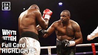 Full Card Highlights | Dillian Whyte vs. Ebenezer Tetteh