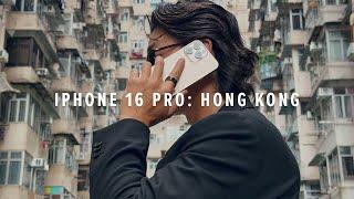 iPhone 16 Pro Cinematic 4k: Hong Kong