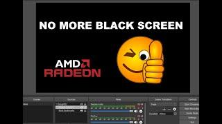 How To Fix OBS Black Screen Windows 10 New Update (AMD Graphics Card)