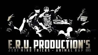 Jedi Mind Trick's feat Kool G Rap - Animal Rap (E.R.U.Productions RMX)