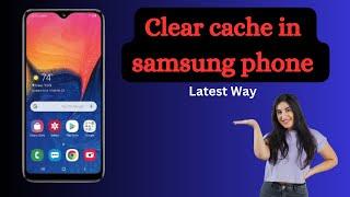 How to Clear Cache on any Samsung Phone (2024)?