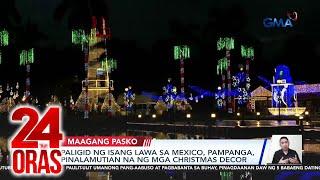 Paligid ng isang lawa sa Mexico, Pampanga, pinalamutian na ng mga Christmas decor | 24 Oras