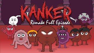 Kanker Remake Full Episode - Animasi Edukasi Kesehatan